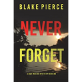 Never Forget (A May Moore Suspense Thriller-Book 8)