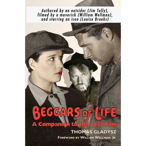 Beggars of Life: A Companion to the 1928 Film