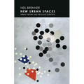 New Urban Spaces: Urban Theory and the Scale Question
