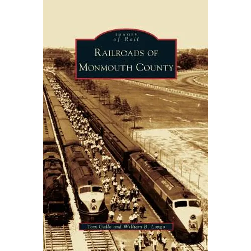 Railroads of Monmouth County
