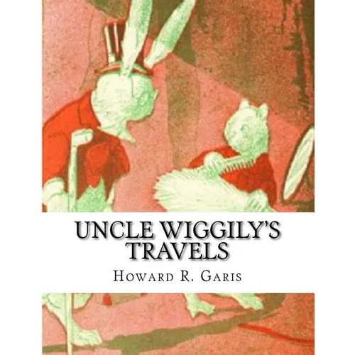 Uncle Wiggily's Travels