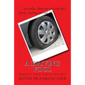 A Driving Fool: Mostly True Stories from the Open Road