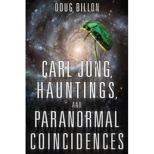 Carl Jung, Hauntings, and Paranormal Coincidences