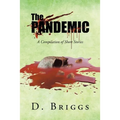 The Pandemic: A Compilation of Short Stories