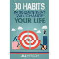 30 Habits in 30 Days that will Change your Life