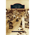 Costa Mesa: 1940-2003
