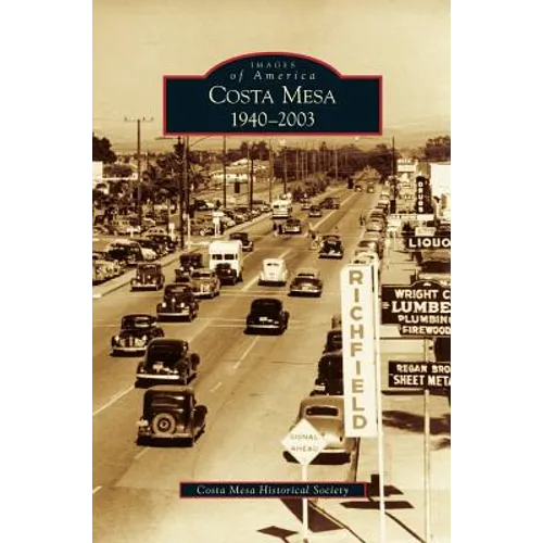 Costa Mesa: 1940-2003