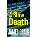 A Slow Death