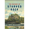 The History of Starved Rock