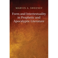 Form and Intertextuality in Prophetic and Apocalyptic Literature
