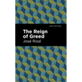 The Reign of Greed