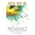 Providence: The Silent Sovereignty of God