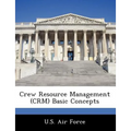 Crew Resource Management (CRM) Basic Concepts