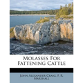 Molasses for Fattening Cattle