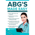 ABG'S Made Easy: An Easy Reference for RN's and RRT's