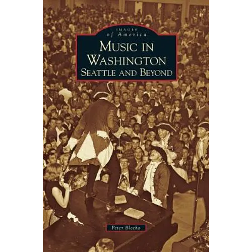 Music in Washington: Seattle and Beyond