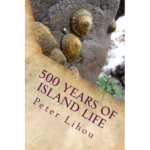 500 Years of Island Life