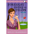 Foresight Favors the Felon