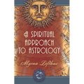 A Spiritual Approach to Astrology