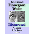 James Joyce's Finnegans Wake Illustrated: Volume 2