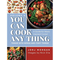 You Can Cook Any Thing: Things with Wings and Fishy Things