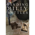 Finding Billy Battles: An Account of Peril, Transgression, and Redemption