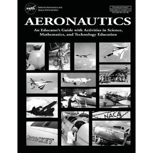 Aeronautics: An Educator's Guide with Activities in Science, Mathematics, and Technology Education