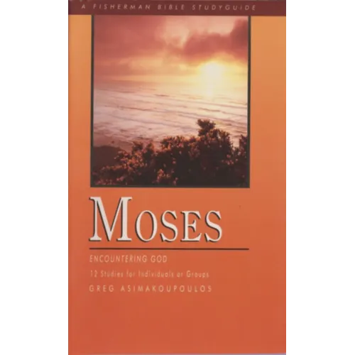 Moses: Encountering God