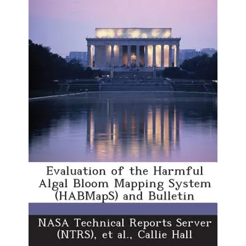 Evaluation of the Harmful Algal Bloom Mapping System (HABMapS) and Bulletin