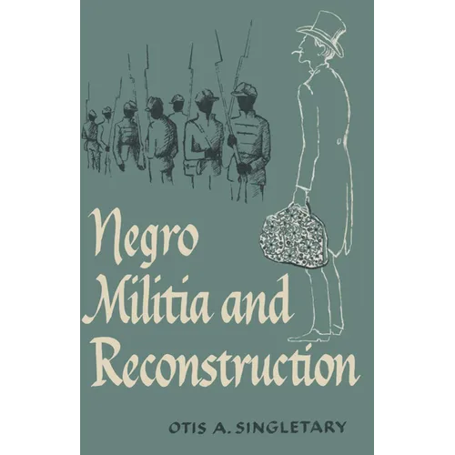 Negro Militia and Reconstruction