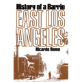 East Los Angeles: History of a Barrio