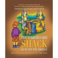 The Cardboard Shack Beneath the Bridge: Helping Children Understand Homelessness