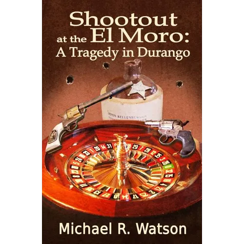 Shootout at the El Moro: A Tragedy in Durango
