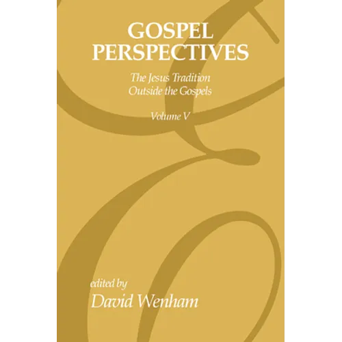 Gospel Perspectives, Volume 5