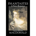 Phantastes, A Faerie Romance by George Macdonald, Fiction, Classics, Action & Adventure