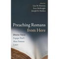 Preaching Romans from Here: Diverse Voices Engage Paul's Most Famous Letter