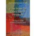If You Wake Up, Don't Take It Personally
