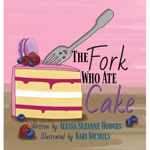 The Fork Who Ate Cake