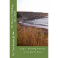 10 Steps to Abiding in Christ: A Course for Christian Discipleship