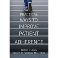 Practical Ways to Improve Patient Adherence
