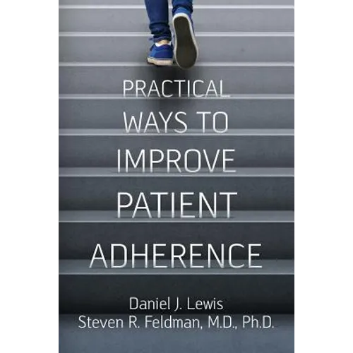 Practical Ways to Improve Patient Adherence