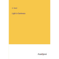 Light in Darkness