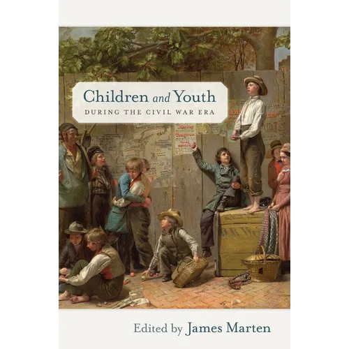 Children and Youth During the Civil War Era