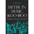 Meter in Music, 1600-1800: Performance, Perception, and Notation