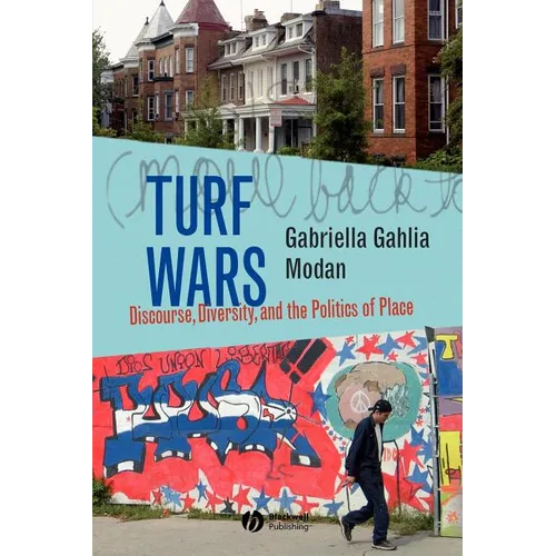 Turf Wars: Discourse, Diversity, and the Politics of Place