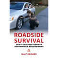 Roadside Survival: Low-tech Solutions to Automobile Breakdowns