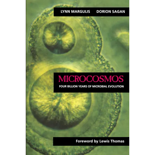 Microcosmos: Four Billion Years of Microbial Evolution