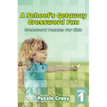 A School's Getaway Crossword Fun Vol 1: Crossword Puzzles For Kids