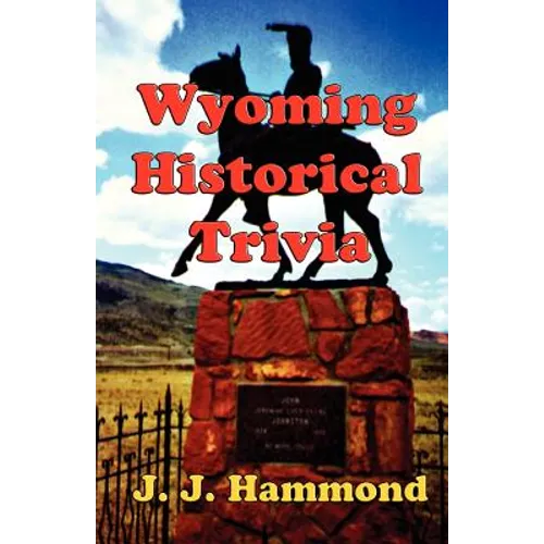 Wyoming Historical Trivia