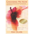 Choosing Me Now: Letting go of what doesn't work to make room for what does